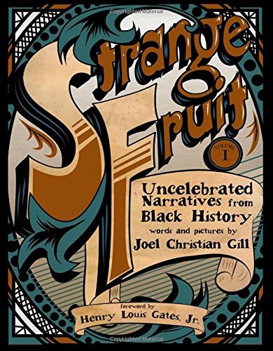 Joel Christian Gill: Strange fruit (2014)