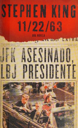 Stephen King: 11/22/63 (Paperback, 2012, Vintage Español)