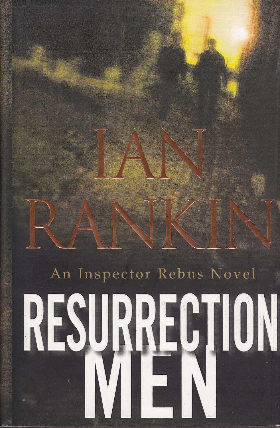 Ian Rankin: Resurrection Men (Hardcover, 2003, Little, Brown)