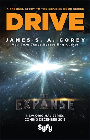 James A. Corey, Alastair Reynolds, Stephen Baxter: Drive (2012, Orbit Books)