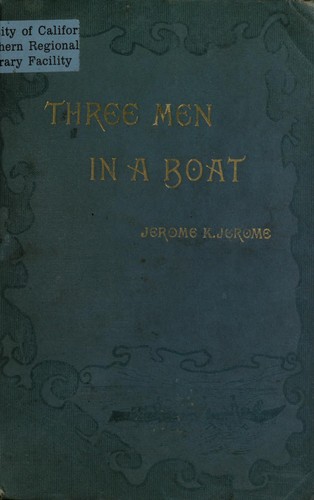 Jerome Jerome: Three men in a boat (1890, Henry Holt)