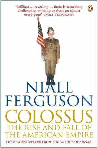 Niall Ferguson: Colossus (Penguin Books Ltd)