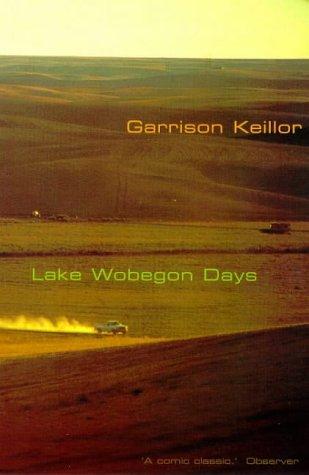 Garrison Keillor: Lake Wobegon Days (FF Classics) (Paperback, Faber Faber Inc)
