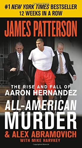 James Patterson, Alex Abramovich: All-American Murder (Paperback, 2019, Grand Central Publishing)
