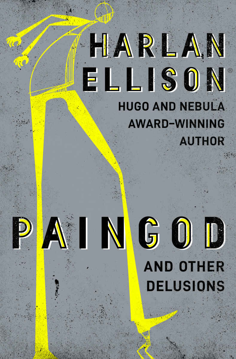 Harlan Ellison: Paingod and Other Delusions (EBook, 2014, Oope)