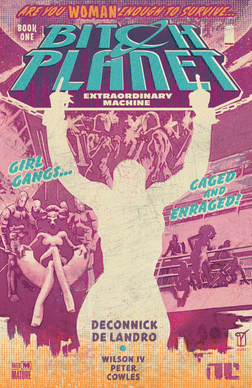 Kelly Sue DeConnick, Valentine De Landro: Bitch Planet, Vol. 1 (Paperback, 2014, Image Comics)
