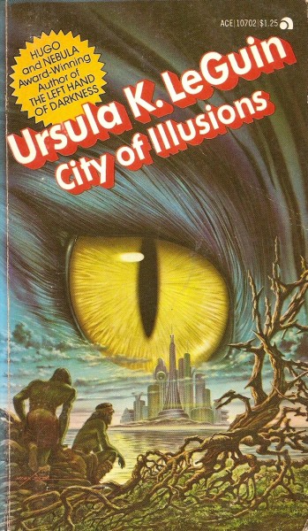 Ursula K. Le Guin: City Of Illusions (Paperback, 1974, Ace)