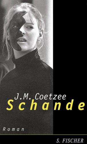 J. M. Coetzee: Schande (Hardcover, Deutsch language, 2000, S. Fischer)