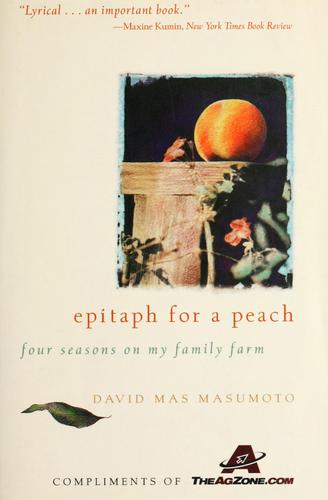 David Mas Masumoto: Epitaph for a peach (1995, HarperSanFrancisco)