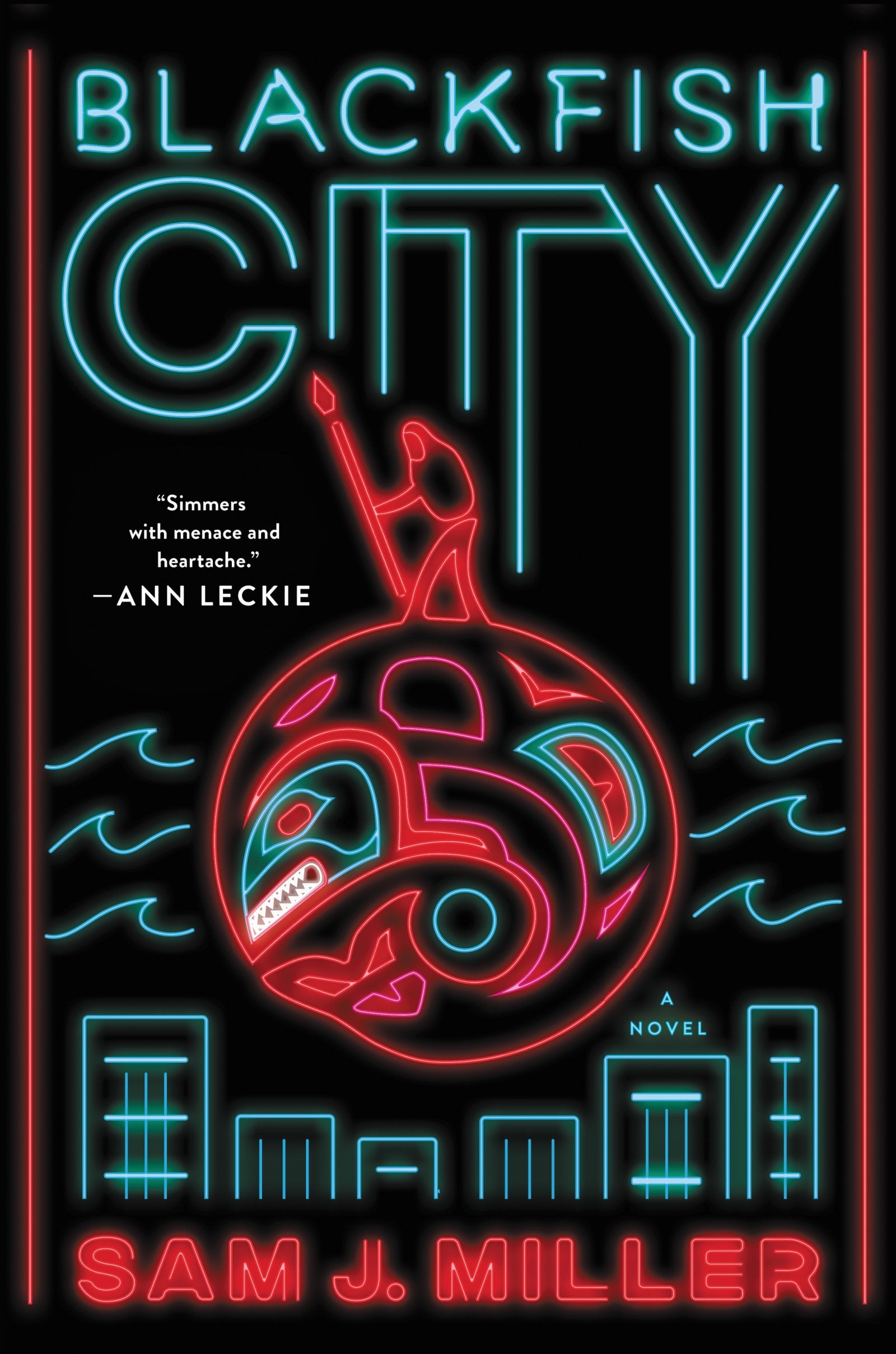Sam J. Miller: Blackfish City (Hardcover, 2018, Ecco)