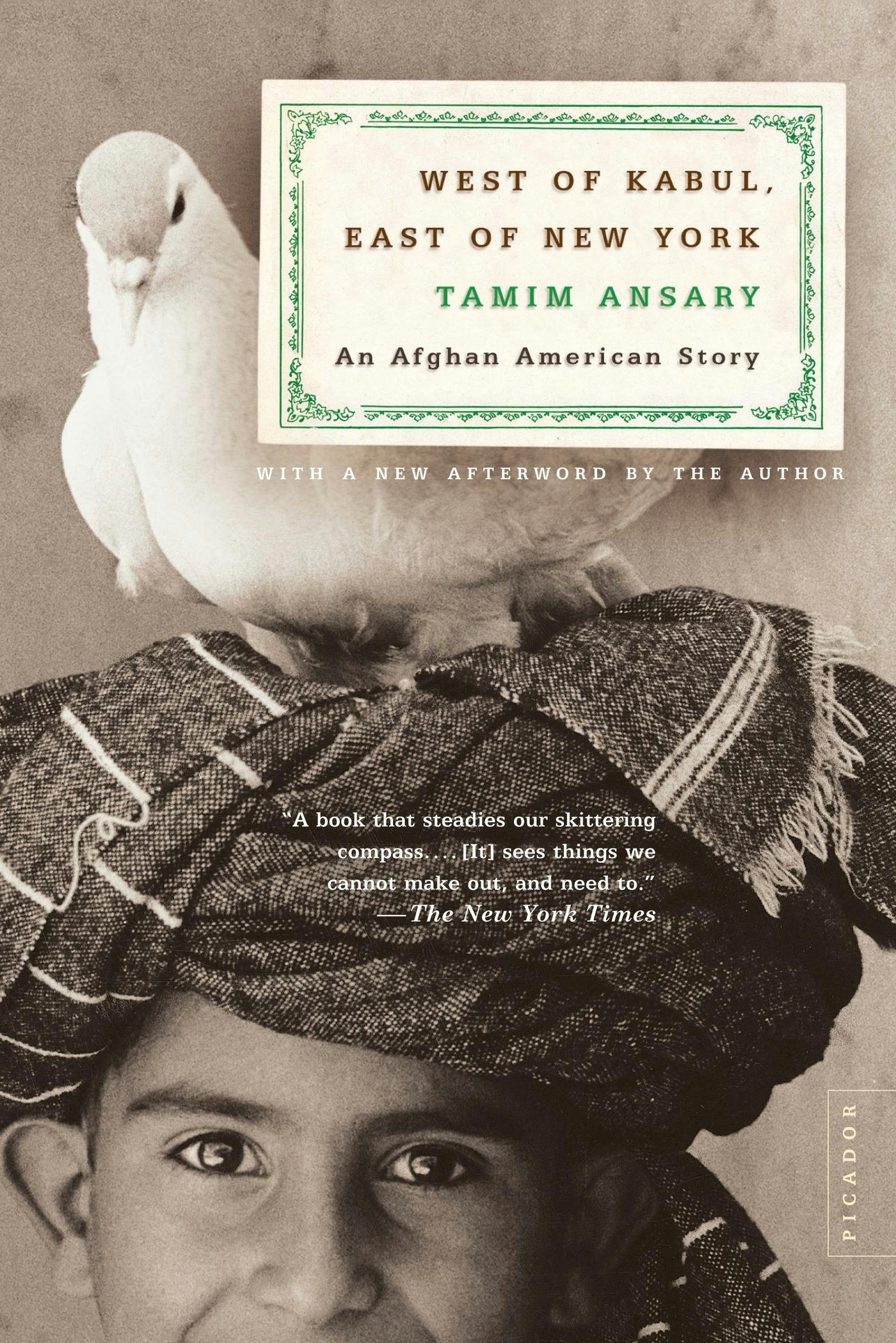 Mir Tamim Ansary: West of Kabul, East of New York (Paperback, 2003, Picador)