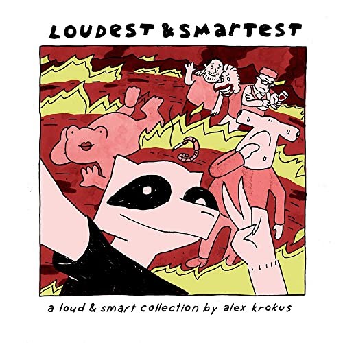 Alex Krokus: Loudest and Smartest (2022, Silver Sprocket)