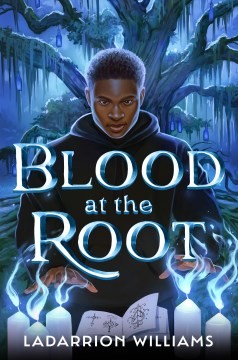 LaDarrion Williams: Blood at the Root (2024, Random House Children's Books)