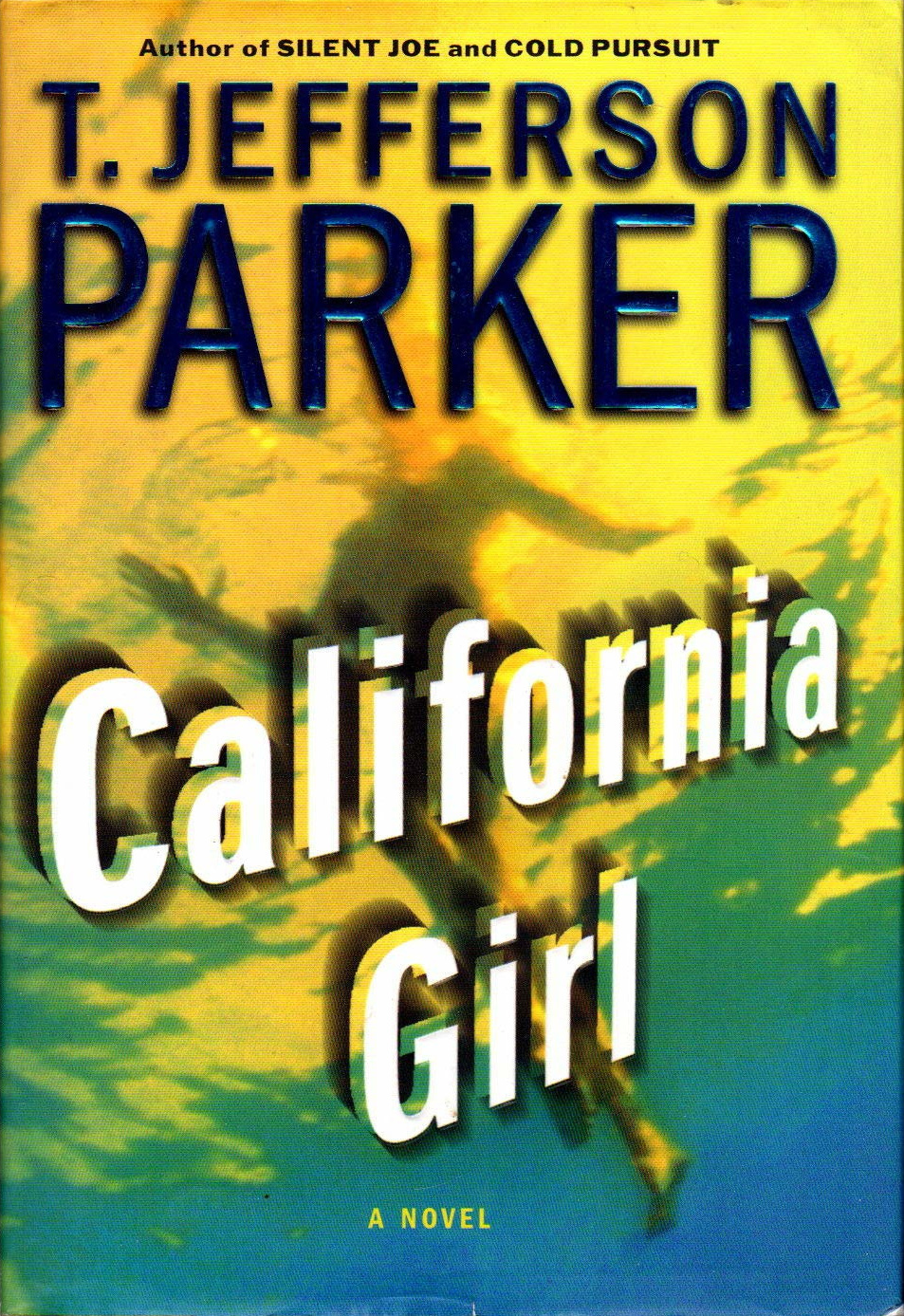 T. Jefferson Parker: California Girl (Hardcover, 2004, William Morrow)