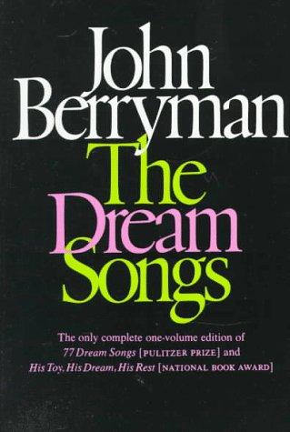 John Berryman: The Dream Songs (1982, Farrar, Straus and Giroux)