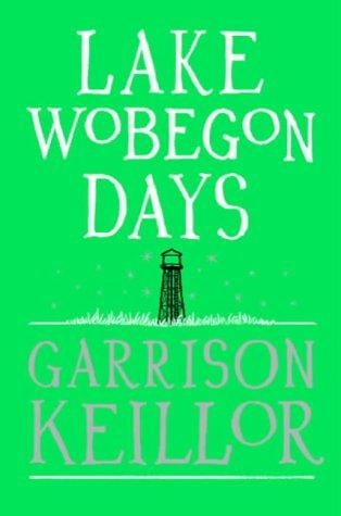 Garrison Keillor: Lake Wobegon Days (Paperback, Faber and Faber)