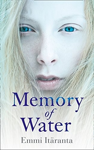 Emmi Itäranta: Memory of water (Hardcover, 2014, Harper Voyager)