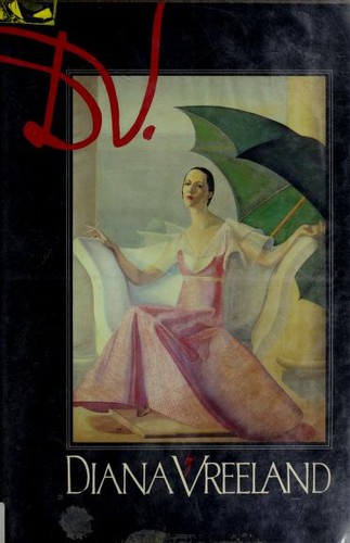 Diana Vreeland: D.V (1984, Alfred A. Knopf)