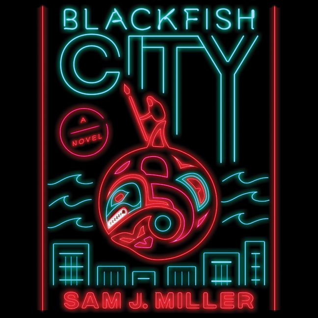 Sam J. Miller: Blackfish City (AudiobookFormat, 2018, HarperAudio)