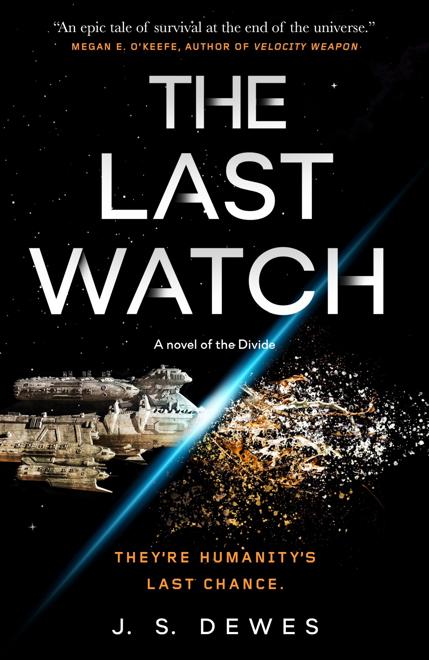 J. S. Dewes: Last Watch (2021, Doherty Associates, LLC, Tom)