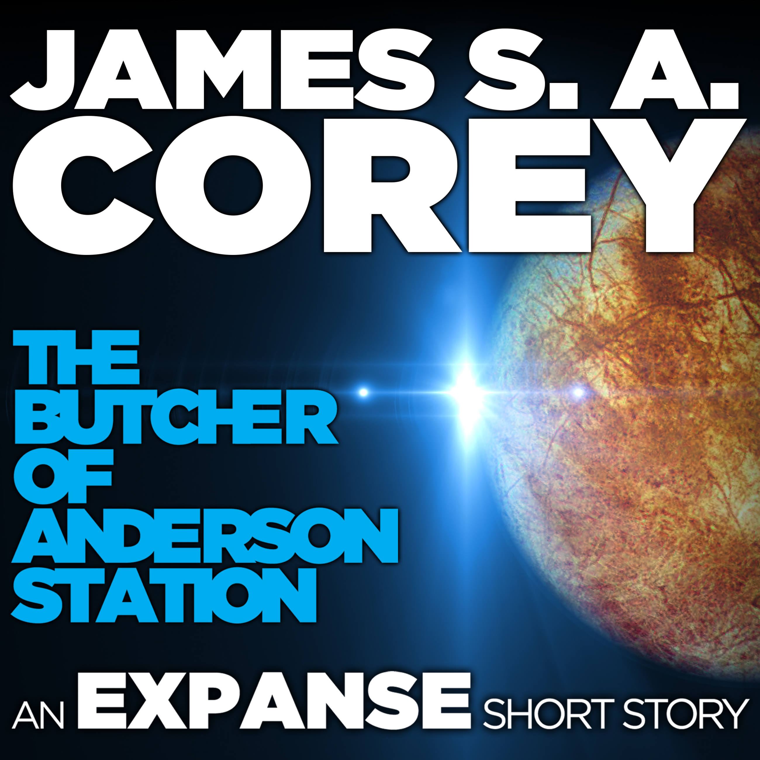 James A. Corey: The Butcher of Anderson Station (AudiobookFormat, 2021, Hachette Audio)