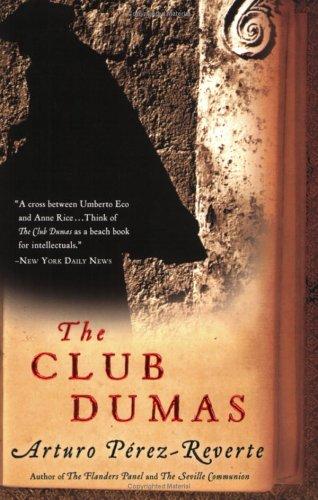 Arturo Pérez-Reverte: The Club Dumas (Harvest Books)