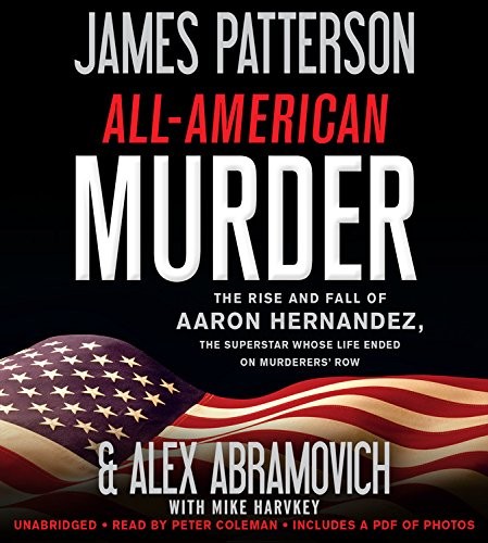 James Patterson, Alex Abramovich: All-American Murder (AudiobookFormat, 2018, Little, Brown & Company)