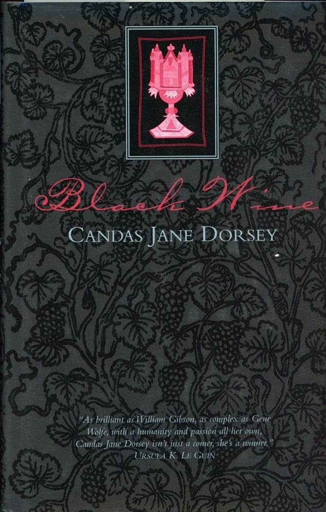 Candas Jane Dorsey: Black Wine (Hardcover, 1997, Tor)