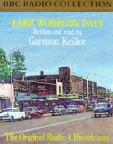 Garrison Keillor: Lake Wobegon Days (BBC Radio Collection) (AudiobookFormat, BBC Audiobooks)