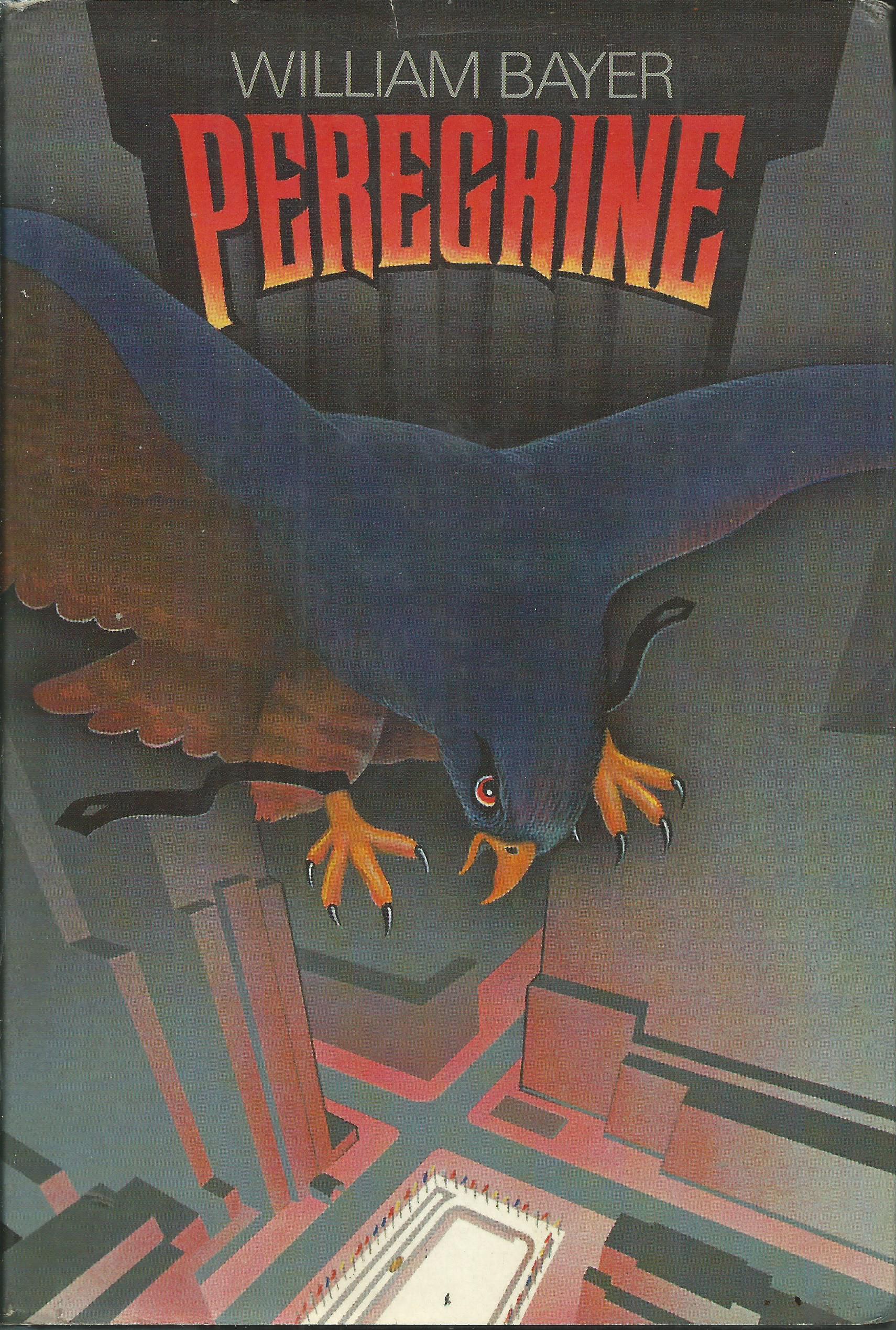 William Bayer: Peregrine (Hardcover, 1981, Congdon & Lattès)