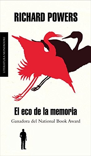 Richard Powers (duplicate): El eco de la memoria (Paperback, Literatura Random House, LITERATURA RANDOM HOUSE)