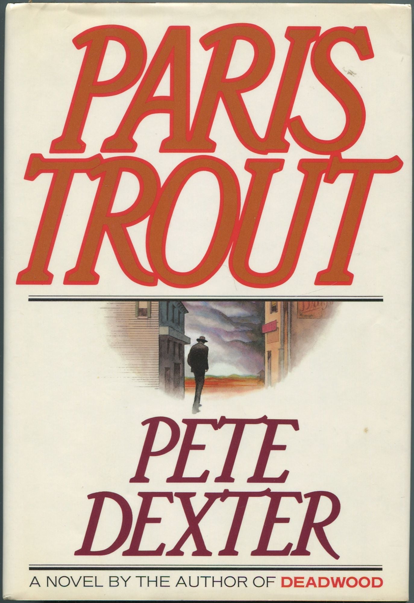 Pete Dexter: Paris Trout (Hardcover, 1988, Random House)