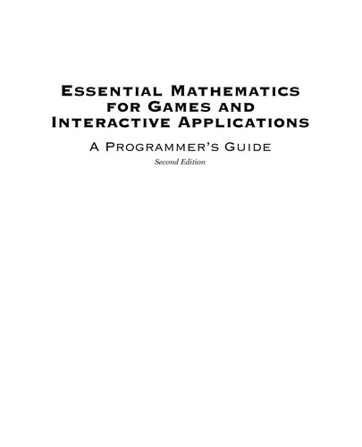 James M. Van Verth: Essential mathematics for games and interactive applications (2008, Morgan Kaufmann, Elsevier Science [distributor])