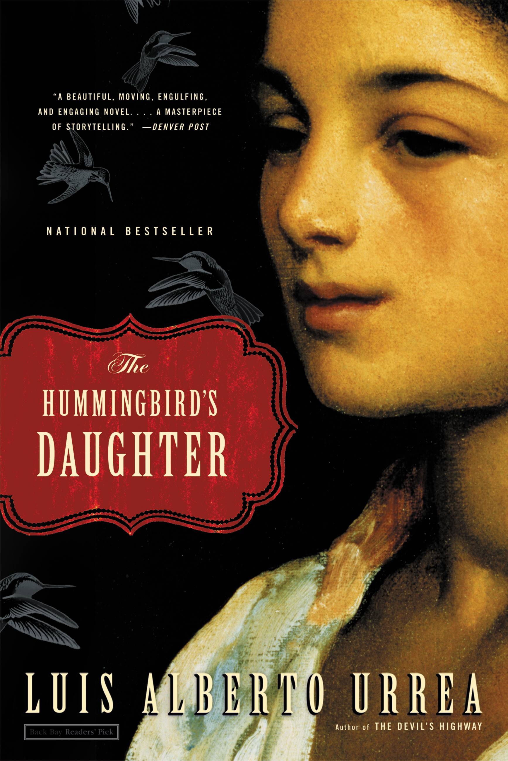 Luis Alberto Urrea: The Hummingbird's Daughter (Paperback, 2006, Back Bay Books)