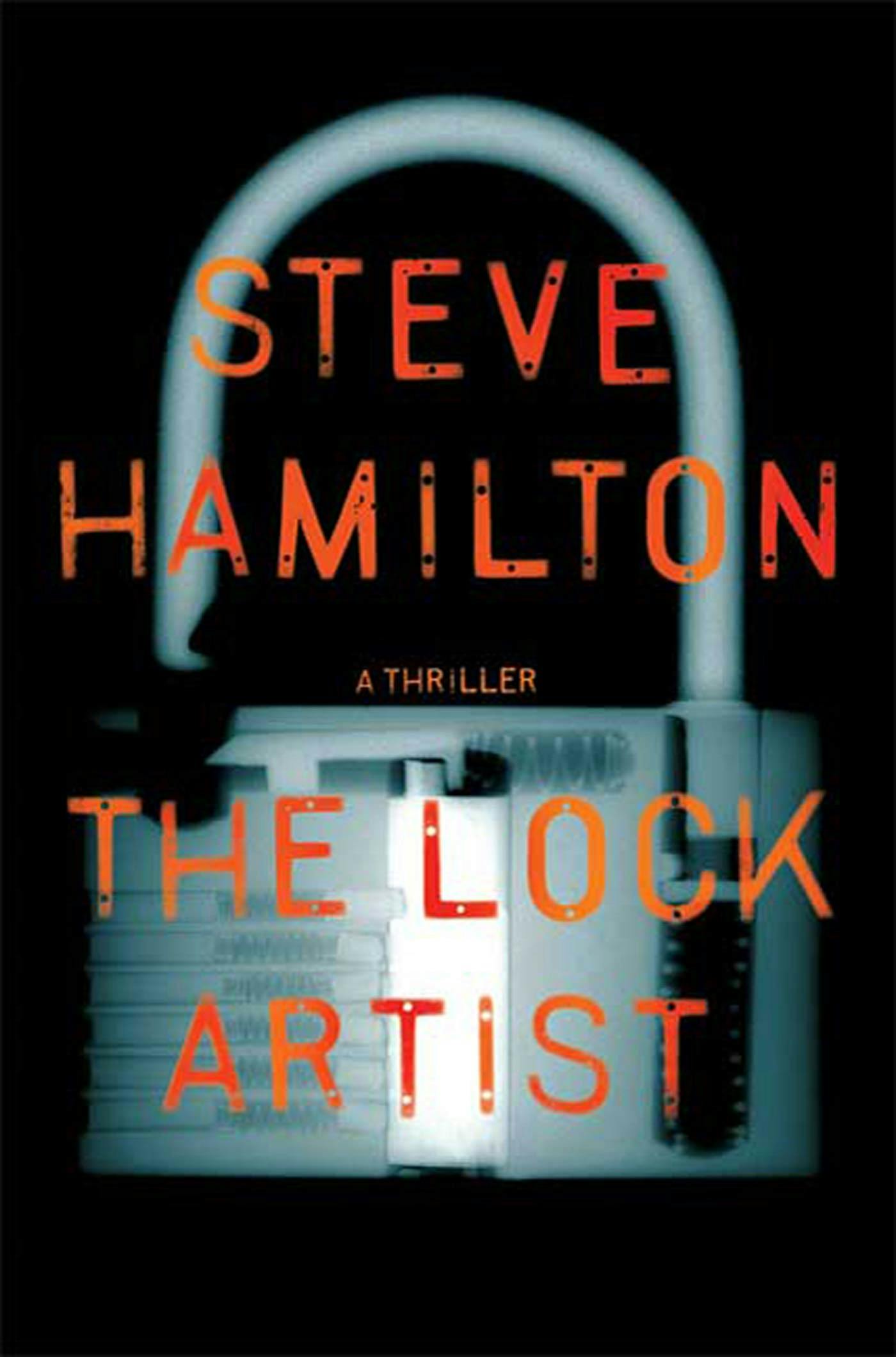 Steve Hamilton: The Lock Artist (Hardcover, 2010, Minotaur Books)
