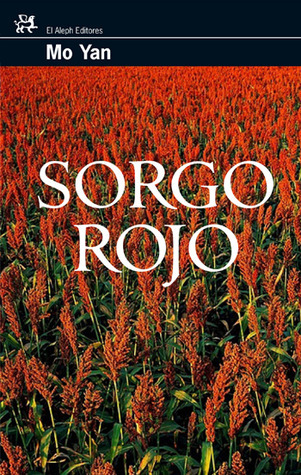 Mo Yan: Sorgo rojo (Spanish language, 1992)