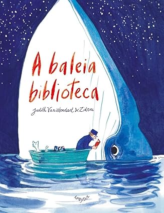 Zidrou, Judith Vanistendael: A baleia biblioteca (GraphicNovel, Português language, Moby Dick)
