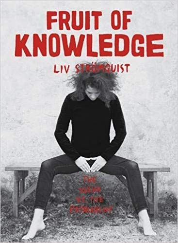 Liv Strömqvist: Fruit of Knowledge (GraphicNovel, 2018, Virago)