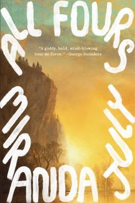 Miranda July: All Fours (2024, Canongate Books)